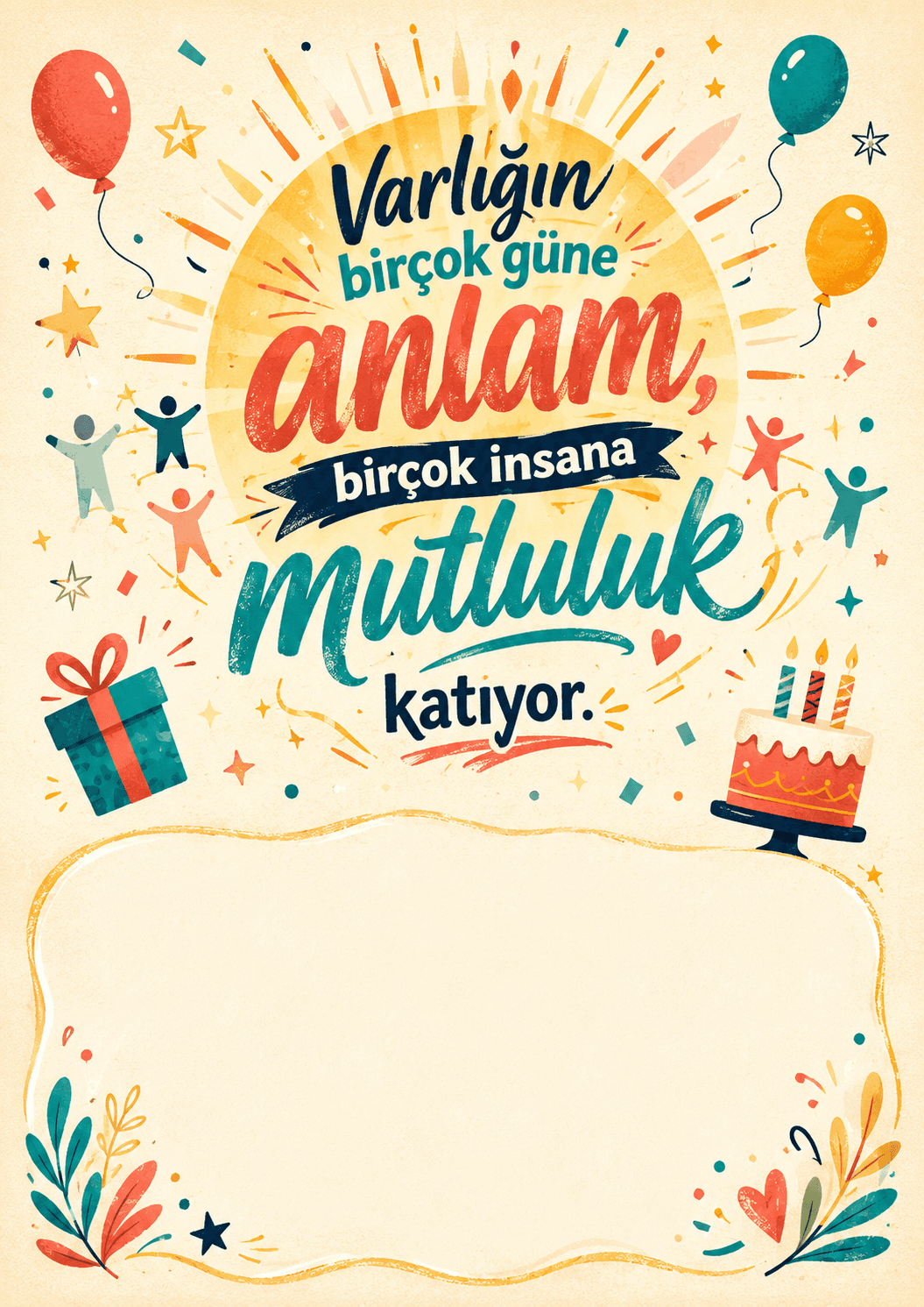 Varlığın Anlam Katıyor