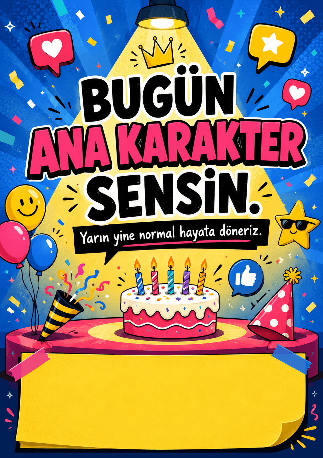 Bugünün Ana Karakteri Sensin